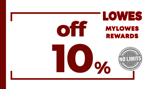 10% OFF LOWES INSTORE/ONLINE COUPON (ADV. CARD)